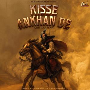 Kisse Ankhan De (feat. Rav-E Sandhu)