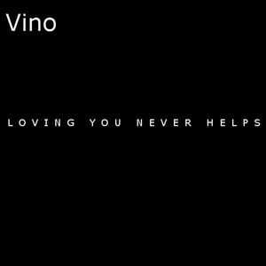 Loving You Never Helps