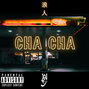 Cha Cha (Explicit)