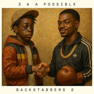 Backstabbers 2 (feat. No Name the Great Nameless, 2nd Wind & The Average Mo) (Explicit)