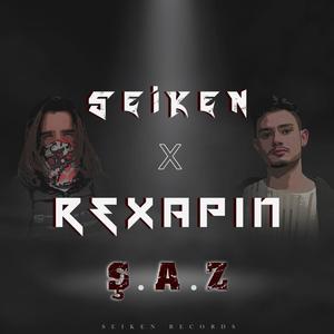 Ş.A.Z(feat. Rexapin) (Explicit)