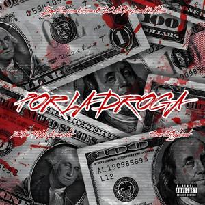 POR LA DROGA (feat. Scar Prettyblood) (Explicit)