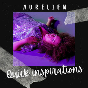 Quick inspirations