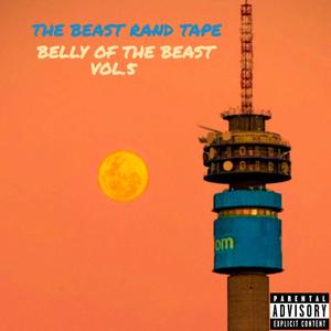 The Beast Rand Tape - Belly Of The Beast Vol.5 (Explicit)