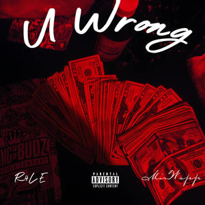 U Wrong (feat. MirWopp) [Explicit]