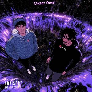 Chosen Ones (feat. D6andz) [Explicit]