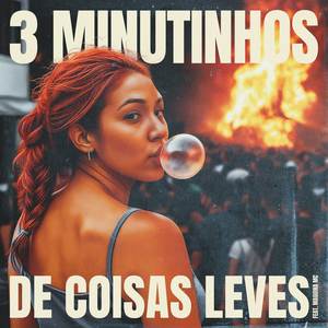 3 MINUTOS DE COISAS LEVES (Explicit)