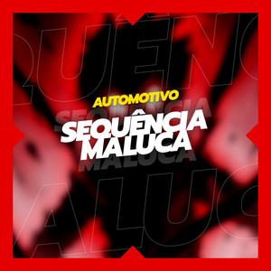 Automotivo Sequência Maluca (Explicit)