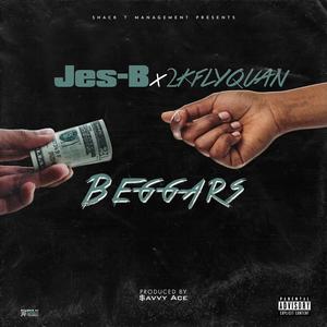 BEGGARS(feat. FLY QUAN) (Explicit)