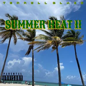 Summer Heat II (Explicit)