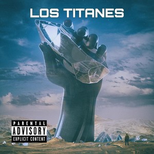Los Titanes (Explicit)