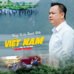 Chúng Ta Là Thanh Niên Việt Nam