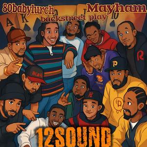 12soUnd (feat. Mayham & Backstreet Play) (Explicit)