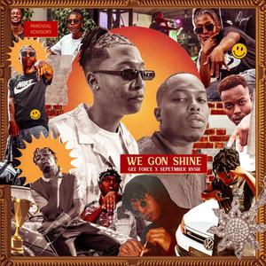 We Gon Shine (Explicit)