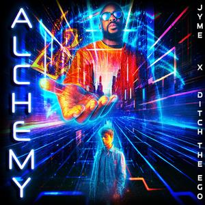 Alchemy (feat. Ditch The Ego) (Remix)
