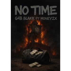 No time (feat. Money2x) (Explicit)