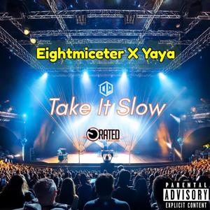 Take It Slow (feat. Yaya) [Explicit]