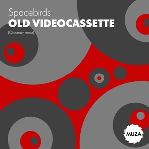 Old Videocassette (Oblomov Remix)