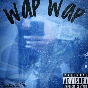 WAP WAP (Explicit)
