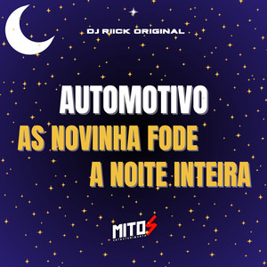 Automotivo As Novinha Fode a Noite Inteira (Explicit)