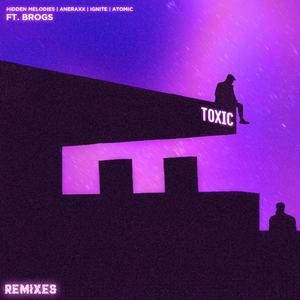 Toxic (feat. Brogs) (Remixes)