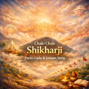 Chalo Chale Shikharji (Jayshank Sanghotsav)