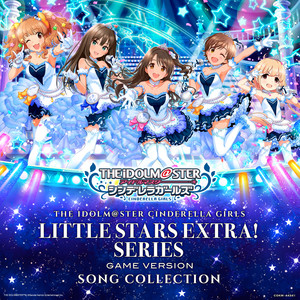 THE IDOLM@STER CINDERELLA GIRLS LITTLE STARS EXTRA! SERIES GAME VERSION SONG COLLECTION