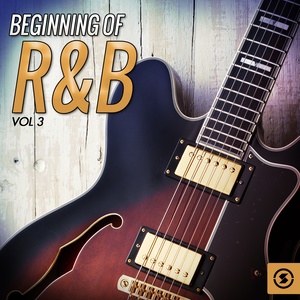 Beginning of R&B, Vol. 3