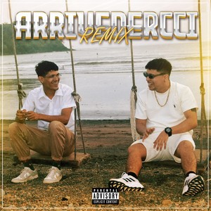 Arrivedercci [feat. Isdary] (Remix|Explicit)