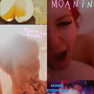 Moanin (feat. Barbie Ku$h) [Explicit]