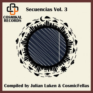 Secuencias, Vol. 3, Compiled by Julian Luken & CosmicFellas