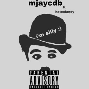 imsilly :) (feat. hateclancy) (Explicit)