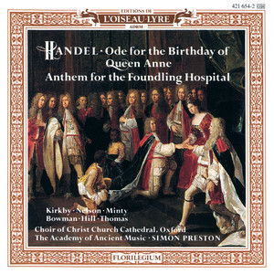 Handel: Queen Anne Birthday Ode; Foundling Hospital Anthem / Haydn: Missa Brevis