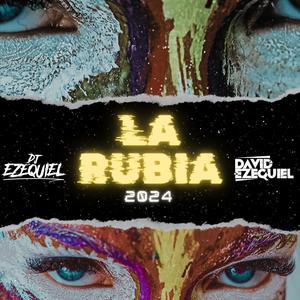 LA RUBIA (feat. David Ezequiel)