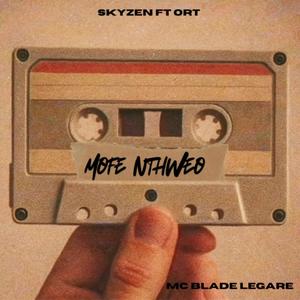 Mofe Nthweo (feat. Skyzen & MC Blade Legare)