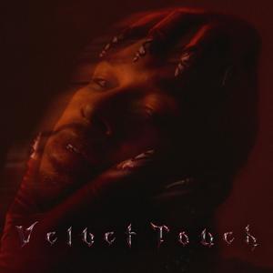 velvet touch (Explicit)