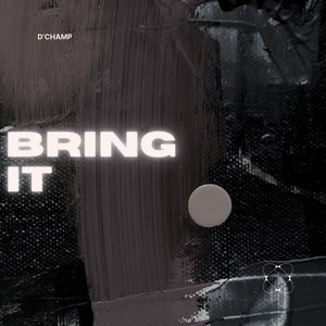 Bring It (Explicit)