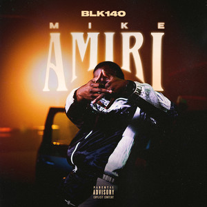 MIKE AMIRI (Explicit)
