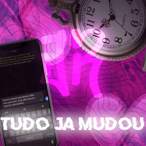 TUDO JÁ MUDOU (Explicit)