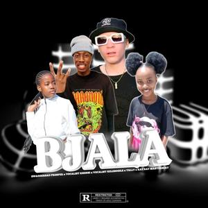 Bjala (feat. Vocalist Kelebogile, Vocalist Khensi & My Tally) (1.0) [Explicit]