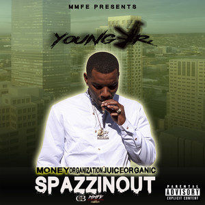 Spazzin Out (Explicit)