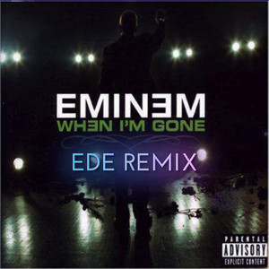 EMINEM-When im gone EDE remix