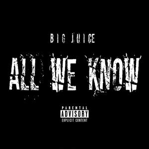 All We Know (Explicit)