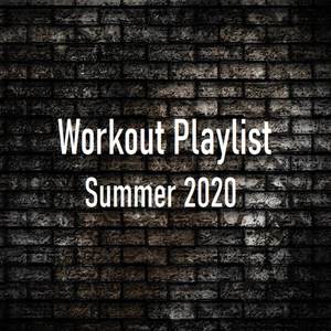 Workout Playlist Summer 2020 (Instrumental)