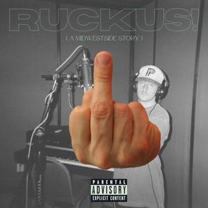 Ruckus! (feat. Ali Buckets & Torin Messer) (Explicit)