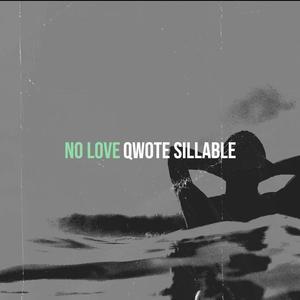 No Love (Explicit)