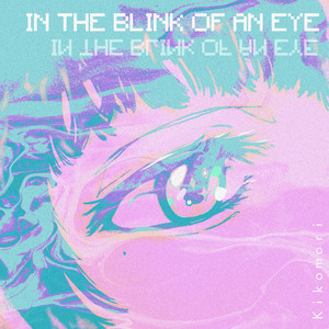 In the Blink of an Eye (Explicit)