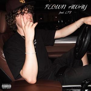 Flown Away (feat. LPI) [Explicit]