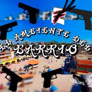 EL AMBIENTE DEL BARRIO (feat. Tozzy, Skong Lowkvida & Debray Lk) (Explicit)