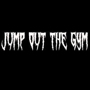 Jump Out The Gym (Explicit)
